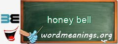 WordMeaning blackboard for honey bell